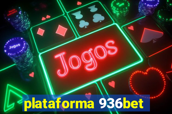 plataforma 936bet